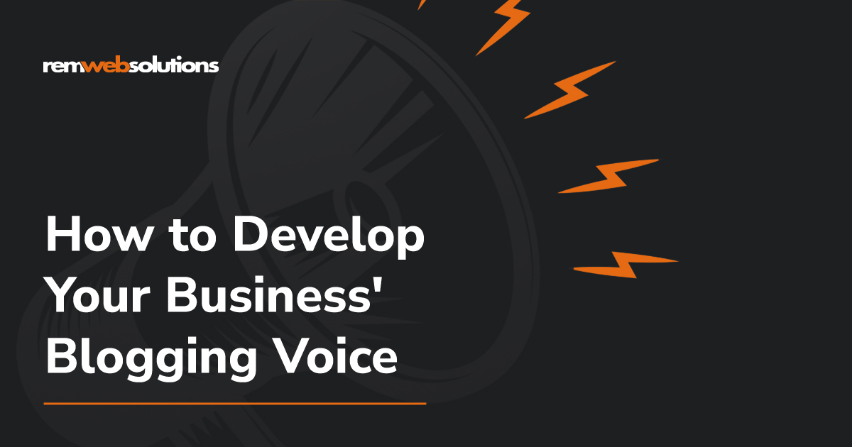 "How to Develop Your Business' Blogging Voice"